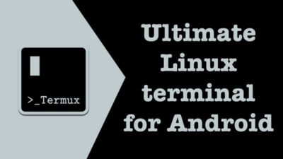 Termux - ultimate Linux terminal emulator for Android