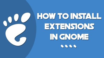 How to install extensions in Gnome - Linuxh2o