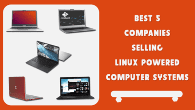 Best 5 companies selling Linux powered laptops