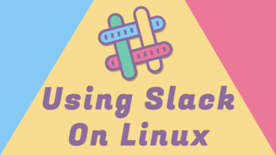 Using Slack on Linux
