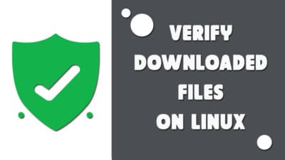verify the downloaded softwares on linux