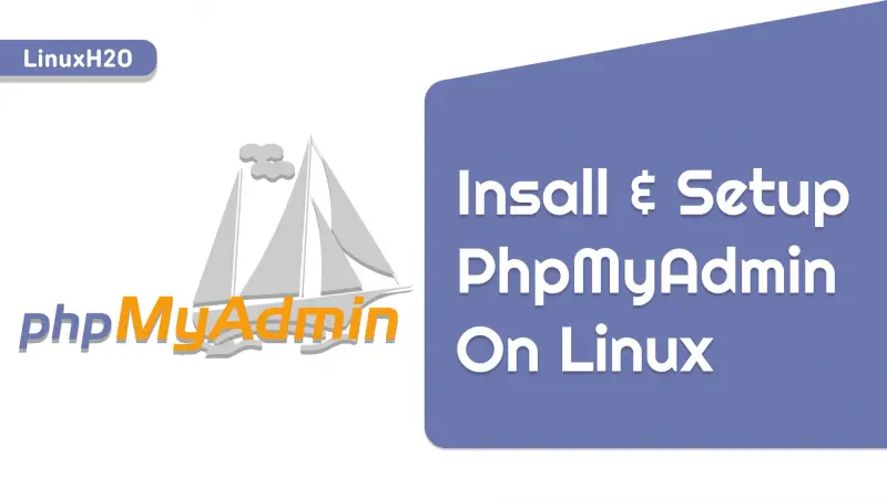 How to install and configure PhpMyAdmin on Linux