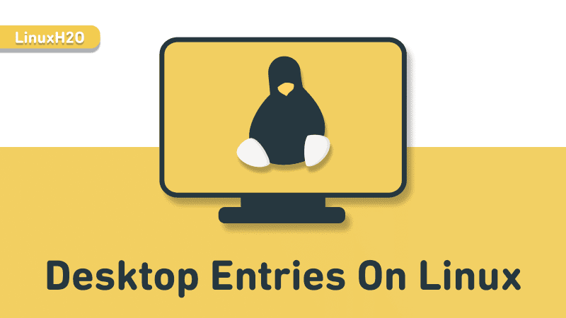 Desktop entried on Linux