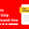 How to zip/unzip using commandline